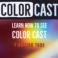 Color-Cast